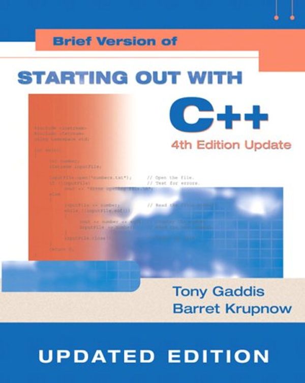 Cover Art for 9780321419613, Starting Out with C++ by Tony Gaddis, Barret Krupnow