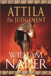 Cover Art for 9780752893907, Attila: The Judgement by William Napier