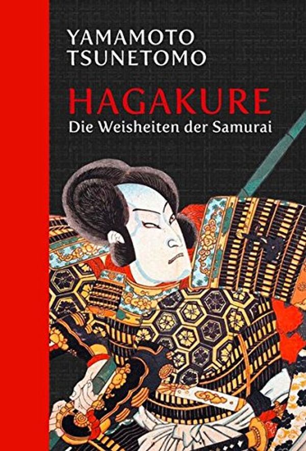 Cover Art for 9783868202694, Hagakure: Die Weisheiten der Samurai: Halbleinen by Yamamoto Tsunetomo