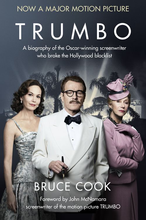 Cover Art for 9781473624696, Trumbo: A biography of the Oscar-winning screenwriter who broke the Hollywood blacklist - Now a major motion picture by Bruce Cook