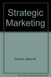 Cover Art for 9780256087932, Strategic Marketing by David W. Cravens