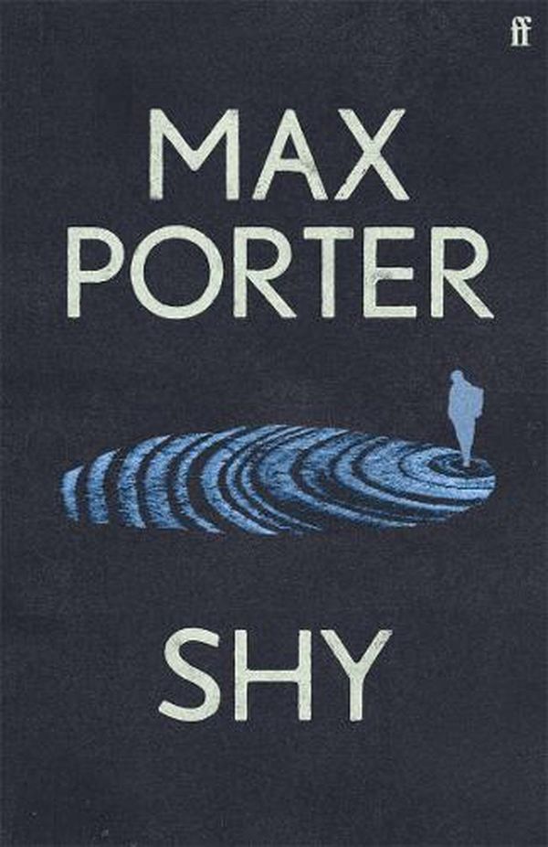 Cover Art for 9780571377305, Shy by Max Porter