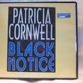 Cover Art for B008HA8HXM, Black Notice by Patricia Cornwell Unabridged CD Audiobook (Kay Scarpetta Series, Book 10) by Patricia Cornwell