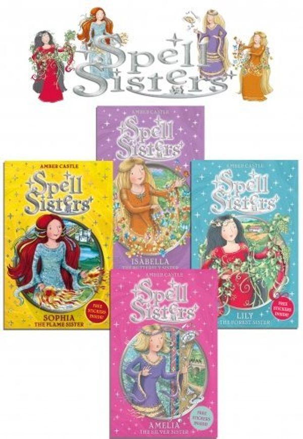 Cover Art for 9783200307193, Spell Sisters Series Collection Amber Castle 4 Books Set (Lily the Forest Sister, Amelia the Silver Sister, Isabella the Butterfly Sister, Sophia the Flame Sister) by Enid Blyton