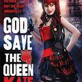 Cover Art for B01K3O35AY, God Save the Queen by Kate Locke (2012-08-01) by Kate Locke