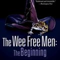 Cover Art for 9780062012173, The Wee Free Men: The Beginning by Terry Pratchett