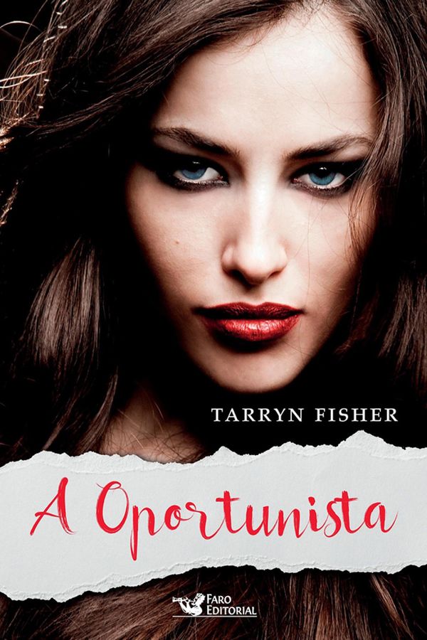 Cover Art for 9788562409622, A oportunista by Tarryn Fisher