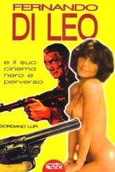 Cover Art for 9788895294209, Fernando Di Leo e il suo cinema nero e perverso by Gordiano Lupi