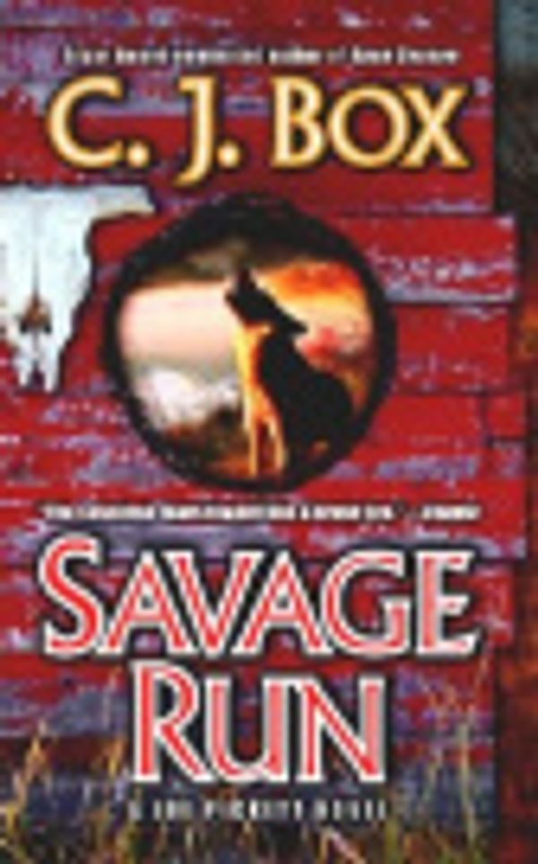 Cover Art for 9780786548811, Savage Run by C J Box