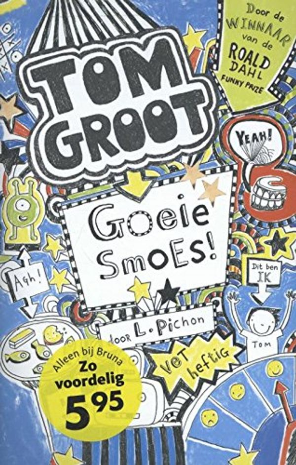 Cover Art for 9789462290327, Goeie smoes! by Liz Pichon, Liz Pichon, Liz Pichon