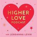 Cover Art for B08JL8GCZ1, Higher Love by Jordanna Levin