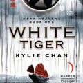 Cover Art for 9780062096180, White Tiger by Kylie Chan
