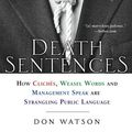 Cover Art for 9781592402052, Death Sentences by Don Watson