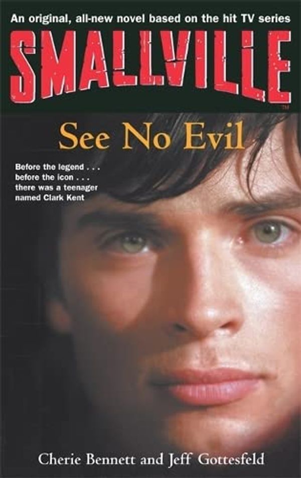 Cover Art for 9781904233237, Smallville: See No Evil Bk.2 by Cherie Bennett