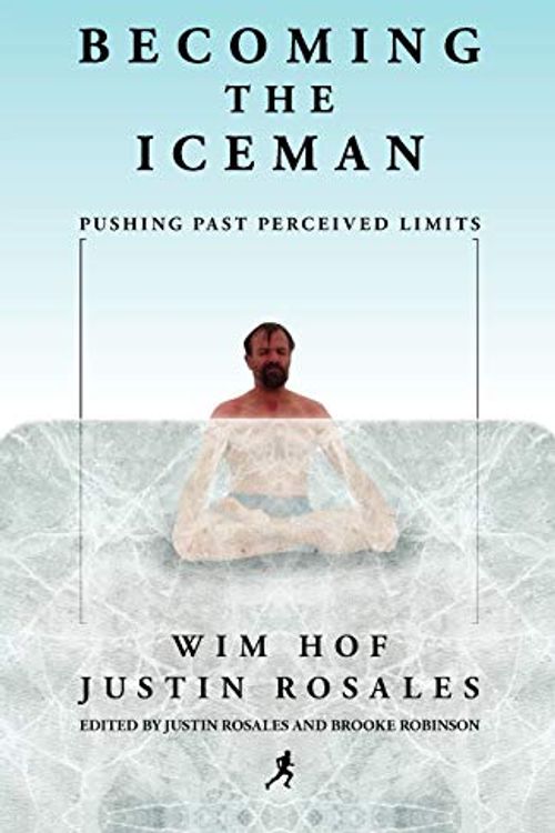 Cover Art for 8601411106699, Becoming the Iceman by Wim Hof