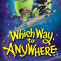 Cover Art for 9780316536493, Which Way to Anywhere by Cressida Cowell