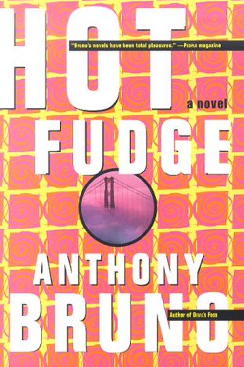Cover Art for 9780312866518, Hot Fudge by Anthony Bruno