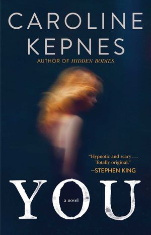 Cover Art for 9781476785608, You by Caroline Kepnes