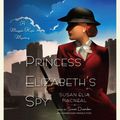 Cover Art for 9780449808504, Princess Elizabeth's Spy by Susan Elia MacNeal