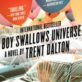 Cover Art for 9780062898111, Boy Swallows Universe by Trent Dalton