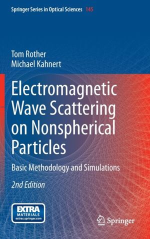 Cover Art for 9783642367441, Electromagnetic Wave Scattering on Nonspherical Particles: Basic Methodology and Simulations (Springer Series in Optical Sciences) by Tom Rother