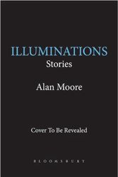 Cover Art for 9781635578805, Illuminations by Alan Moore