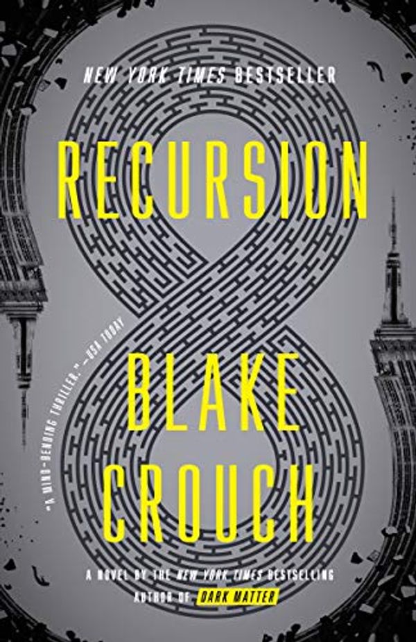 Cover Art for B07HDSHP7N, Recursion by Blake Crouch