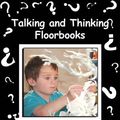 Cover Art for 9781906116170, Talking and Thinking Floorbooks by Claire Warden