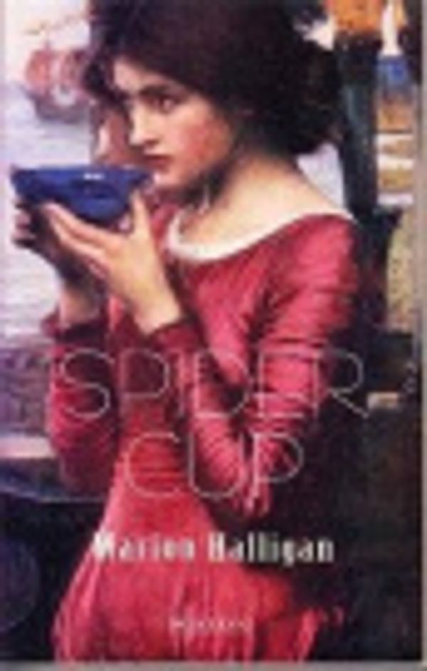 Cover Art for 9781863305754, Spider Cup by Marion Halligan