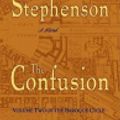 Cover Art for 9780060820138, The Confusion by Neal Stephenson