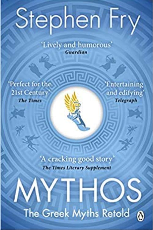 Cover Art for B08J7Z985X, By Stephen Fry Mythos The Greek Myths Retold (Stephen Fry’s Greek Myths) Paperback – 26 July 2018 by Stephen Fry