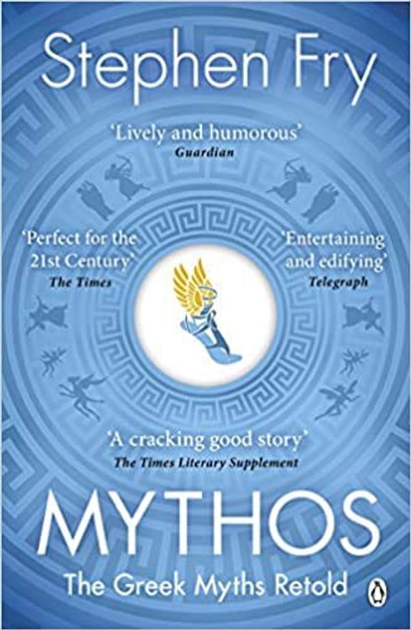 Cover Art for B08J7Z985X, By Stephen Fry Mythos The Greek Myths Retold (Stephen Fry’s Greek Myths) Paperback – 26 July 2018 by Stephen Fry