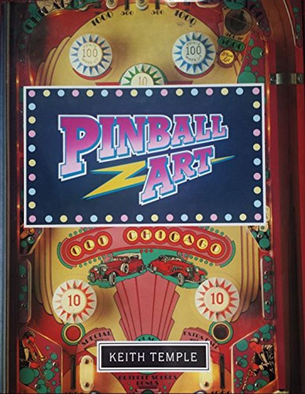 Cover Art for 9781872532103, Pinball Art by Keith Temple