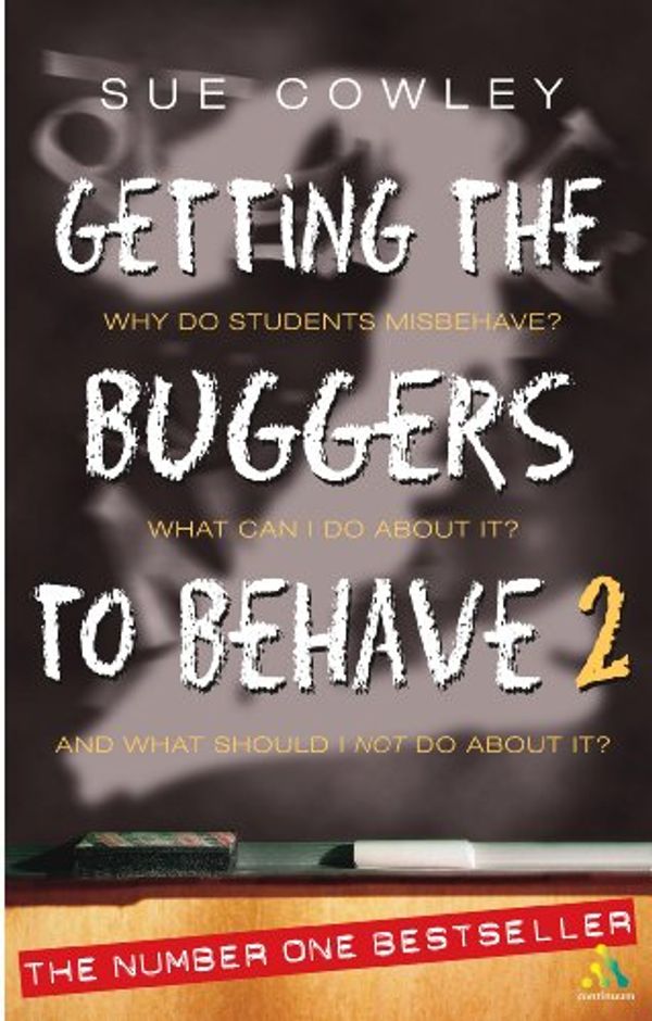 Cover Art for 9780826465009, Getting the Buggers to Behave 2 by Sue Cowley