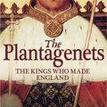 Cover Art for 9780007457496, The Plantagenets: The Kings Who Made England by Dan Jones