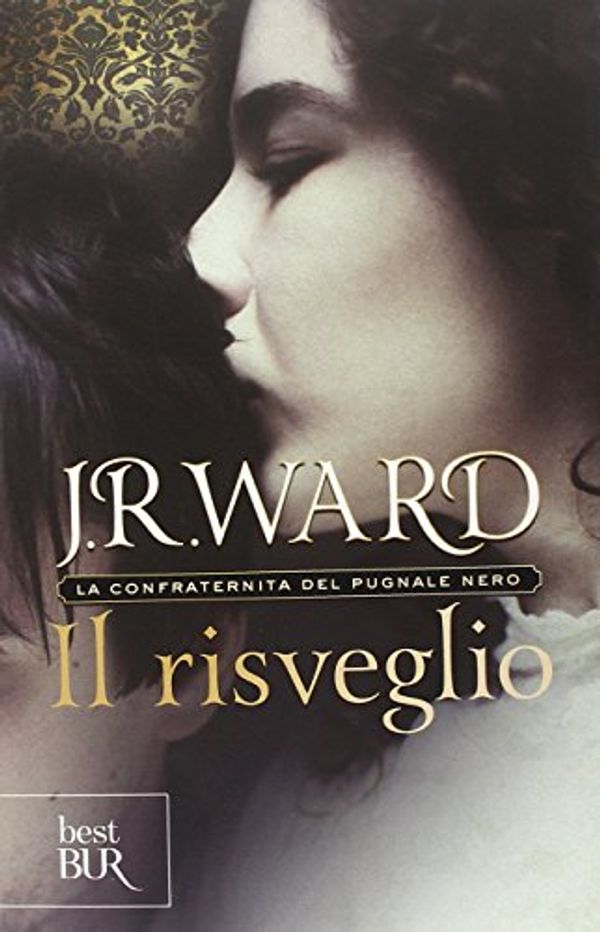 Cover Art for 9788817078641, Il risveglio. La confraternita del pugnale nero by J. R. Ward