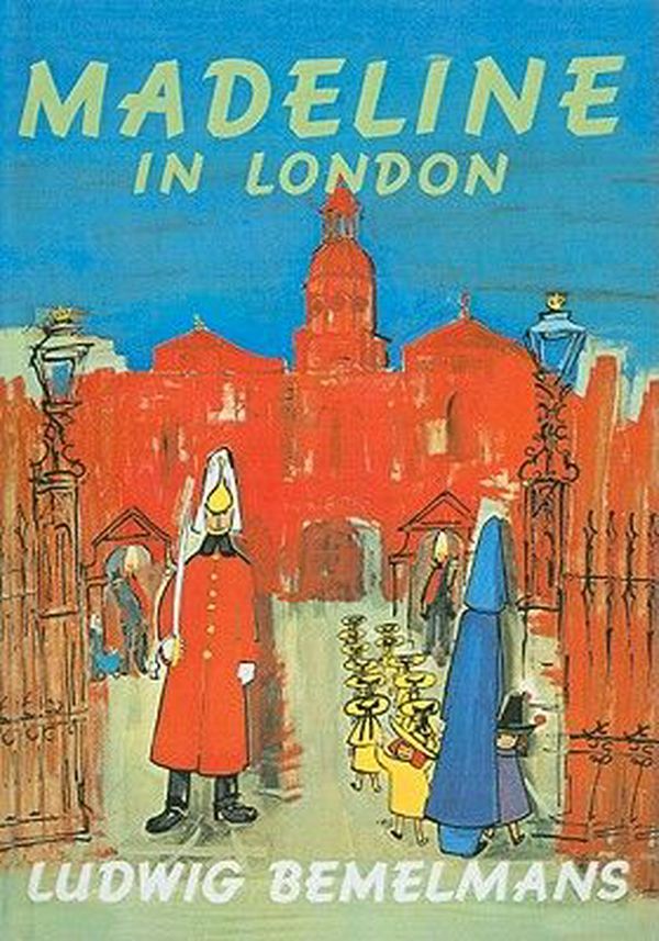 Cover Art for 9780812430080, Madeline in London (Madeline Books) by Ludwig Bemelmans