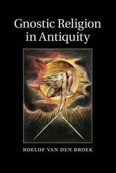Cover Art for 9781107514799, Gnostic Religion in Antiquity by Van den Broek, Roelof