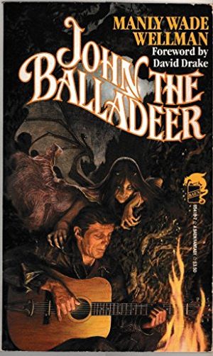 Cover Art for 9780671654184, John the Balladeer by Manly Wade Wellman
