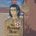 Cover Art for 9780358296973, The Bronze Bow by Elizabeth George Speare