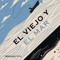 Cover Art for 9788490325957, El viejo y el mar by Ernest Hemingway
