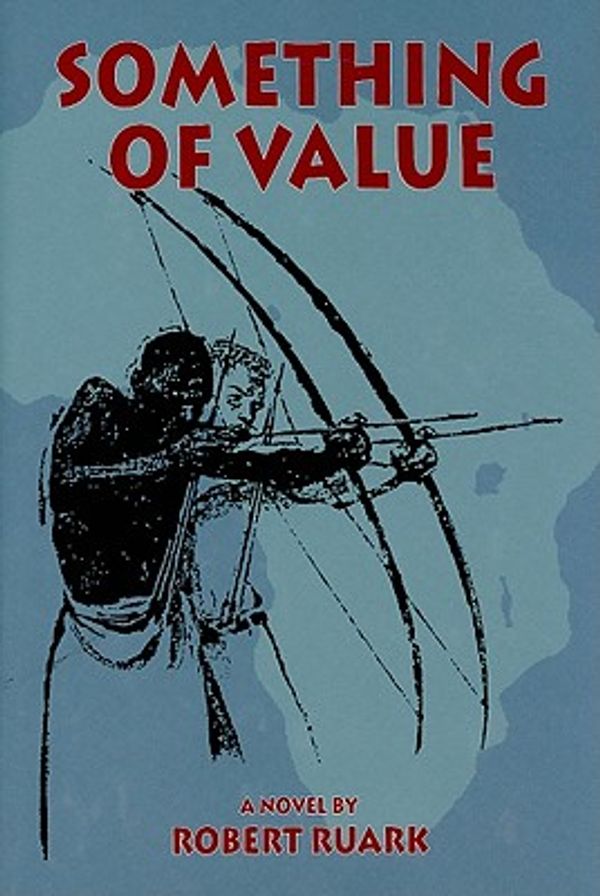 Cover Art for 9781571572806, Something of Value by Robert Ruark