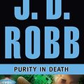 Cover Art for 9781469276991, Purity in Death by J. D. Robb