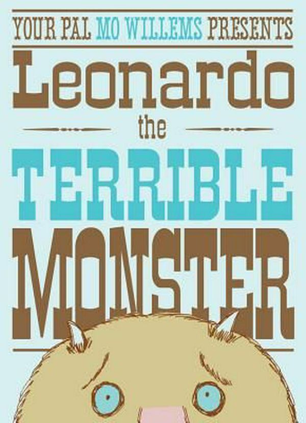 Cover Art for 9780786852949, Leonardo, the Terrible Monster by Mo Willems