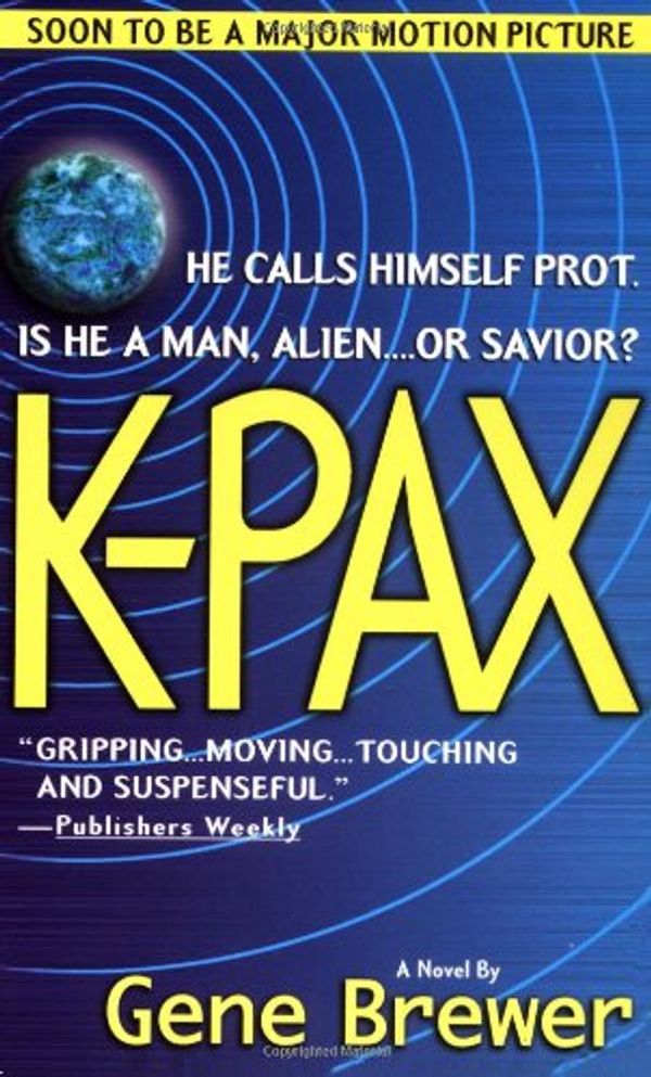 Cover Art for 9780312977023, K-Pax by Gene Brewer
