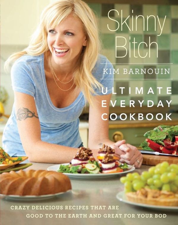 Cover Art for 9780762441723, Skinny Bitch; Ultimate Everyday Cookbook by Kim Barnouin