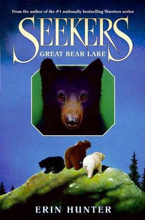 Cover Art for 9780060871253, Seekers #2: Great Bear Lake by Erin Hunter
