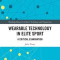 Cover Art for 9781032026404, Wearable Technology in Elite Sport by John Toner