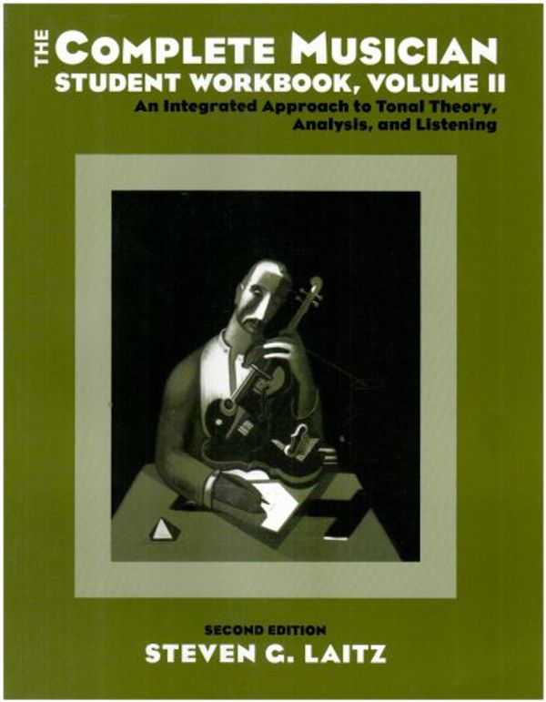 Cover Art for 9780195301106, The Complete Musician: Student Workbook v. 2 by Steven G. Laitz
