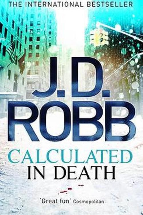 Cover Art for 9780749959340, Calculated in Death: 36 by J. D. Robb
